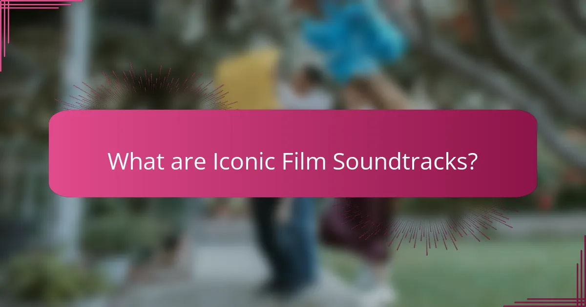 What are Iconic Film Soundtracks?