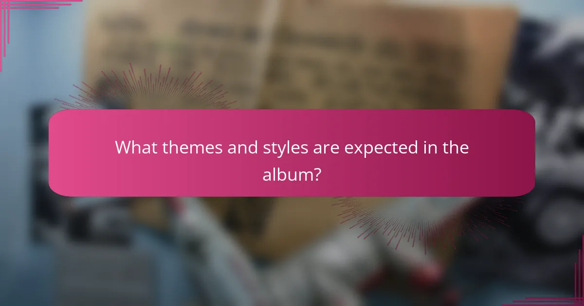 What themes and styles are expected in the album?